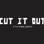 Cut It Out Font Family Free